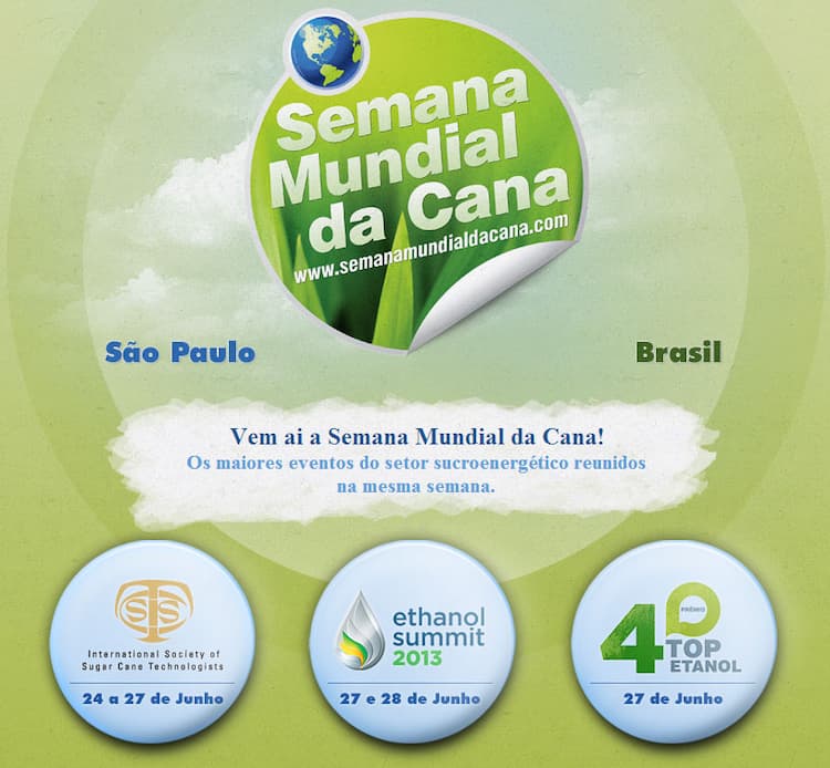 Ethanol Summit e Congresso e Exposição ISSCT 2013: Semana Mundial da Cana