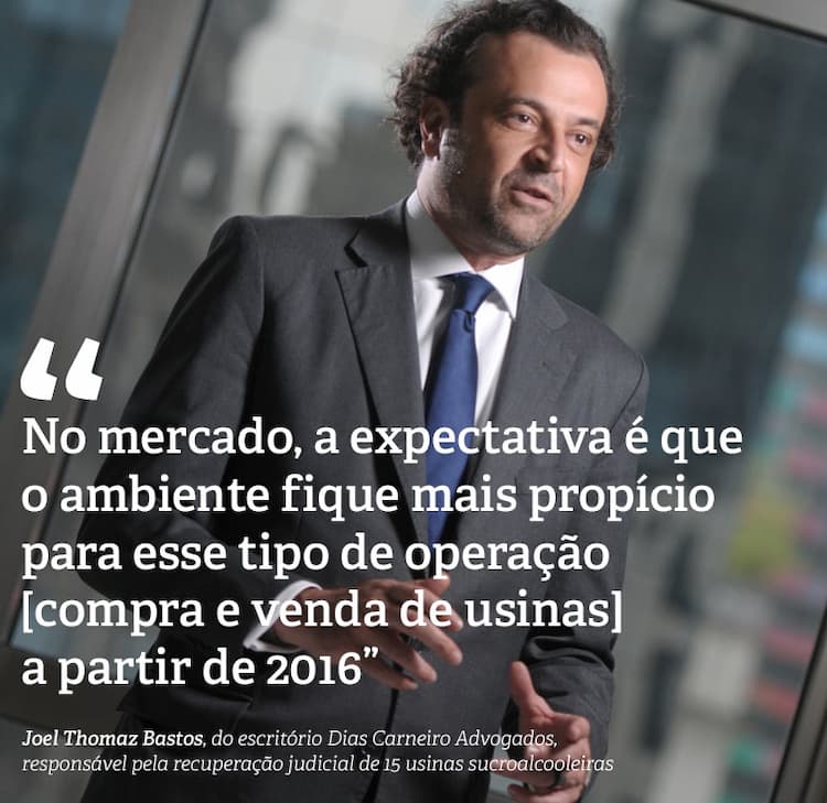 Joel Thomaz Bastos, responsável pela recuperação judicial de 15 usinas sucroalcooleiras