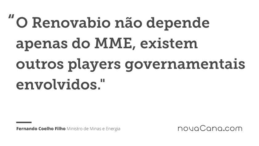 O Renovabio não depende apenas do MME, existem outros players governamentais envolvidos.
