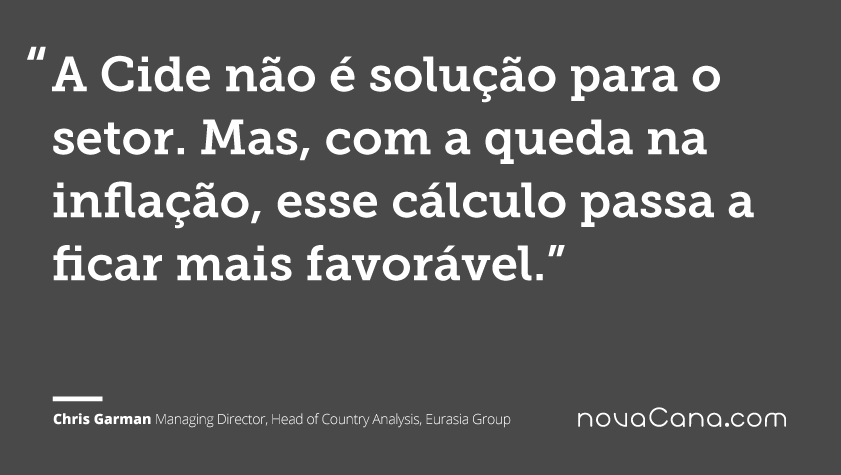 A Cide não é solução para o setor. Mas, com a queda na inflação, esse cálculo passa a ficar mais favorável.