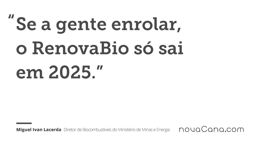 Se a gente enrolar, o RenovaBio só sai em 2025