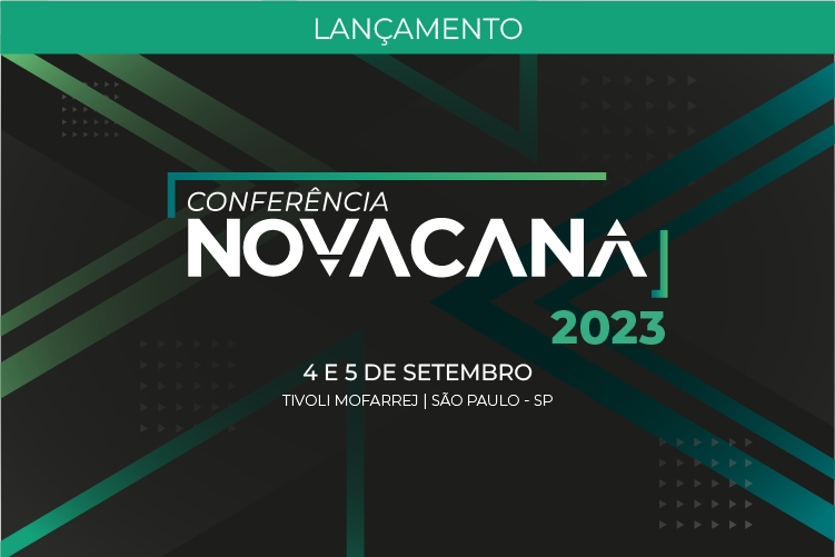 Conferência NovaCana 2023 está com as inscrições abertas